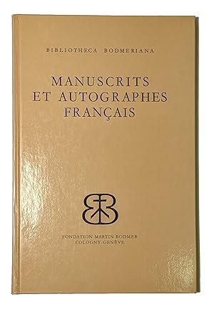 Bibliotheca Bodmeriana. Manuscrits et autographes français. Catalogue établi par Bernard Gagnebin.