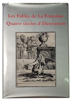 Les Fables de La Fontaine. Quatre siècles d'illustration