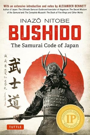Bild des Verkufers fr Bushido: The Samurai Code of Japan : With an Extensive Introduction and Notes by Alexander Bennett zum Verkauf von AHA-BUCH GmbH