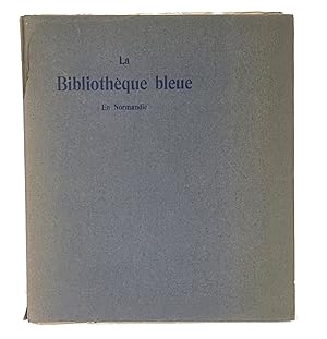 La Bibliothèque bleue en Normandie