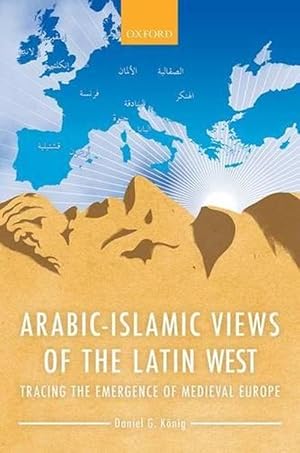 Imagen del vendedor de Arabic-Islamic Views of the Latin West (Hardcover) a la venta por Grand Eagle Retail