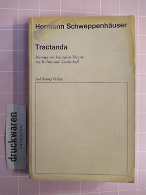 Bild des Verkufers fr Tractanda. Beitrge zur kritischen Theorie der Kultur und Gesellschaft. zum Verkauf von Druckwaren Antiquariat