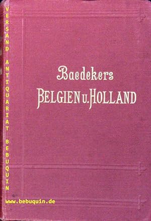 BELGIEN UND HOLLAND.- nebst Luxemburg. Handbuch für Reisende.