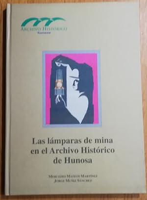 Imagen del vendedor de La lmparas de mina en el Archivo Histrico de Hunosa a la venta por TU LIBRO DE OCASION