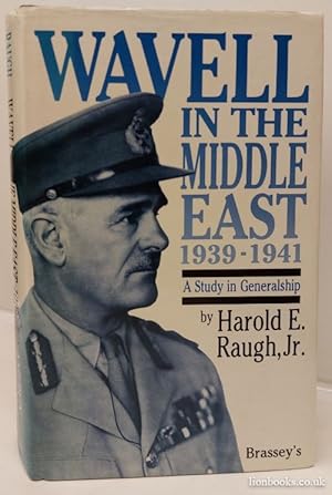 Bild des Verkufers fr Wavell in the Middle East 1939 -1941 A Study in Generalship zum Verkauf von Lion Books PBFA