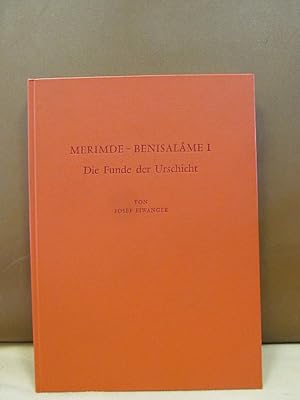 Merimde-Benisalame Band I: Die Funde der Urschicht. ( = Archäologische Veröffentlichungen 47 - De...