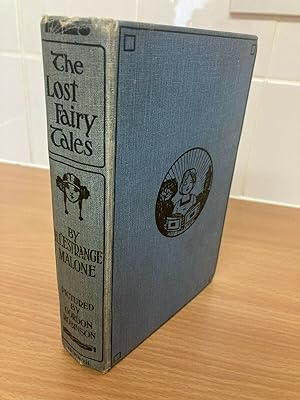 The Lost Fairy Tales. With 8 full-page pictures in colour and 144 other illustrations by Gordon R...