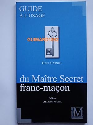 Guide à l'usage du maître secret franc-maçon