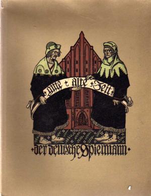 Seller image for Gute alte Zeit. Beschauliche Stcklein aus den Tagen von Anno Dazumal. Der deutsche Spielmann Band XVI. for sale by BuchSigel