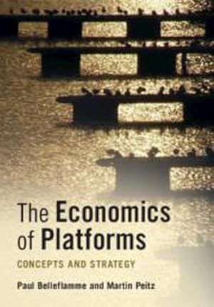 Bild des Verkufers fr The Economics of Platforms : Concepts and Strategy zum Verkauf von AHA-BUCH GmbH