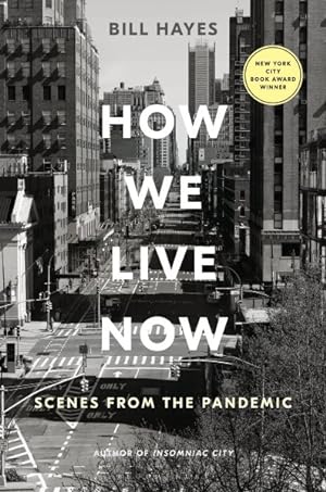 Seller image for How We Live Now : Scenes from the Pandemic for sale by GreatBookPrices