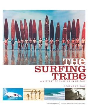 Bild des Verkufers fr The Surfing Tribe : A History of Surfing in Britain zum Verkauf von AHA-BUCH GmbH