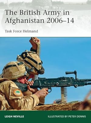 Image du vendeur pour The British Army in Afghanistan 2006-14 : Task Force Helmand mis en vente par AHA-BUCH GmbH