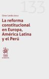 Bild des Verkufers fr La reforma Constitucional en Europa, Amrica Latina y el Per zum Verkauf von AG Library