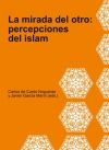 Imagen del vendedor de La mirada del otro: percepciones del islam a la venta por AG Library