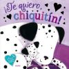 Seller image for Te quiero, chiquitn! for sale by AG Library