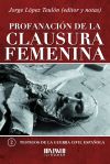 Seller image for Profanacin de la clausura femenina for sale by AG Library