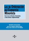 Ley de ordenación del comercio minorista: con la Ley de horarios comerciales y otras normas compl...