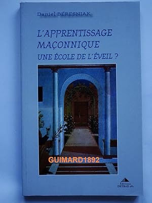 L'apprentissage maçonnique, une technique de l'éveil maçonnique