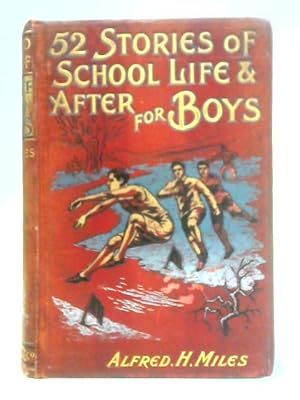 Bild des Verkufers fr Fifty-Two Stories of School Life and After for Boys zum Verkauf von World of Rare Books