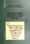 Imagen del vendedor de El canal de Castilla : arqueologa y sociedad en el ramal del norte (1759-1825) a la venta por AG Library