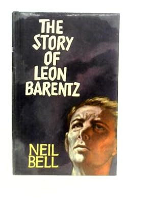 Imagen del vendedor de The Story of Leon Barentz: A Novel a la venta por World of Rare Books