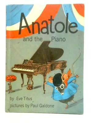 Bild des Verkufers fr Anatole and the Piano zum Verkauf von World of Rare Books