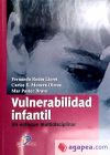 Bild des Verkufers fr Vulnerabilidad infantil. Un enfoque multidisciplinar zum Verkauf von AG Library