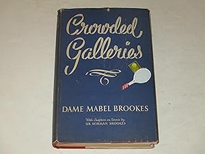 Imagen del vendedor de Crowded Galleries - With Chapters on Tennis by Sir Norman Brookes a la venta por rareviewbooks