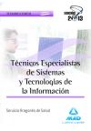 Técnicos Especialistas de Sistemas y Tecnologías de la Información del Servicio Aragonés de Salud...