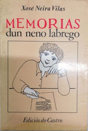 Seller image for MEMORIAS DUN NENO LABREGO for sale by CENTRAL LIBRERA REAL FERROL