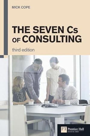 Seller image for Seven Cs of Consulting, The for sale by AHA-BUCH GmbH