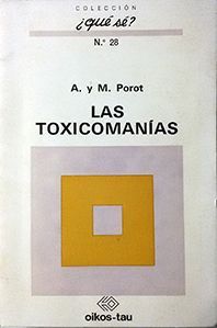 LAS TOXICOMANIAS