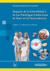 Impacto de la Infertilidad y de las Patologías Endocrinas de Base en la Descendencia. SEF