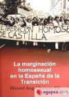 Image du vendeur pour La marginacin homosexual en la Espaa de la transicin mis en vente par AG Library