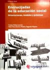 Imagen del vendedor de Encrucijadas de la educacin social. Orientaciones, modelos y prcticas a la venta por AG Library