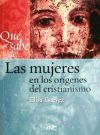 Imagen del vendedor de Qu se sabe de. Las mujeres en los orgenes del cristianismo a la venta por AG Library