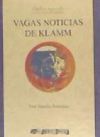 Imagen del vendedor de VAGAS NOTICIAS DE KLAMM a la venta por AG Library