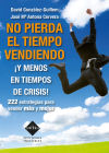 Seller image for No pierda el tiempo vendiendo Y menos en tiempos de crisis! for sale by AG Library