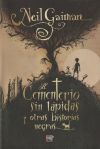 Imagen del vendedor de CEMENTERIO SIN LAPIDAS Y OTRAS HISTORIAS NEGRAS a la venta por AG Library