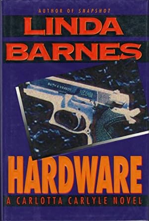 Seller image for Hardware: A Carlotta Carlyle Novel for sale by Redux Books
