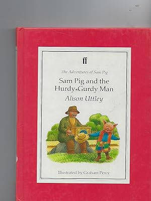 Seller image for Sam Pig and the Hurdy-Gurdy Man for sale by Peakirk Books, Heather Lawrence PBFA