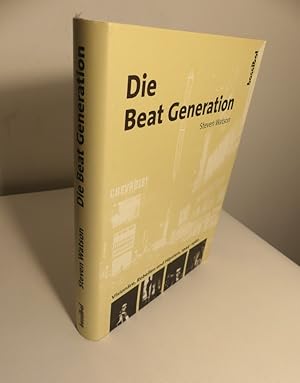 Seller image for Die Beat Generation. Visionre, Rebellen und Hipsters, 1944-1960. for sale by Antiquariat Maralt