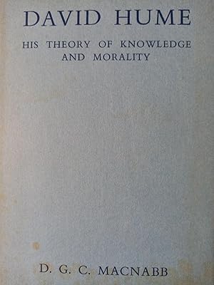 DAVID HUME. HIS THEORY OF KNOWLEDGE AND MORALITY