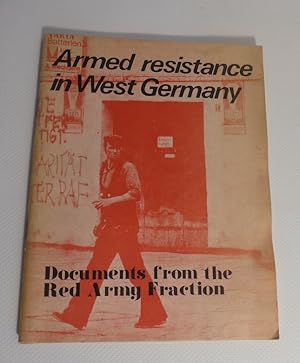 Imagen del vendedor de Armed resistance in West Germany. Documents from the Red Army Fraction. a la venta por Antiquariat Maralt