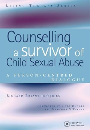 Bild des Verkufers fr Counselling a Survivor of Child Sexual Abuse : A Person-Centred Dialogue zum Verkauf von AHA-BUCH GmbH