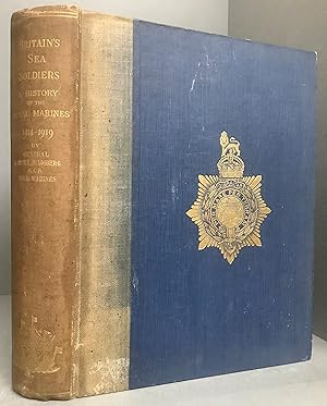 Bild des Verkufers fr Britain's Sea Soldiers: a Record of the Royal Marines During the War 1914-1919. zum Verkauf von Chaucer Bookshop ABA ILAB