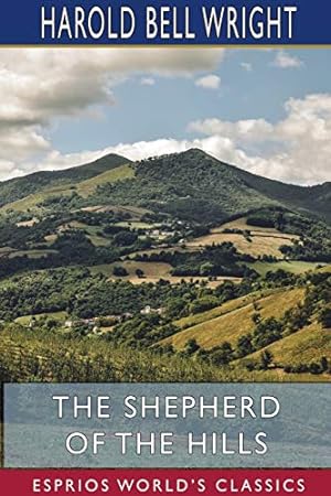 Imagen del vendedor de The Shepherd of the Hills (Esprios Classics) a la venta por Redux Books