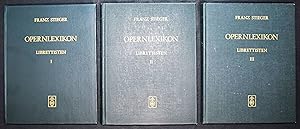 Opernlexikon. Opera catalogue - Lexique des opéras - Dizionario operistico. Teil III: Librettisten.