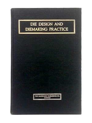 Seller image for Die Design and Diemaking Practice for sale by World of Rare Books